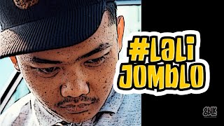 Lali Jomblo | GBLK E01