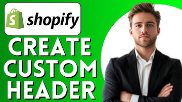 How to Create Custom Header in Shopify (Full Tutorial)