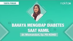Bahaya Mengidap Diabetes Saat Hamil - Durasi: 3.49. 