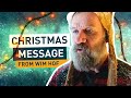 A Christmas message from Wim Hof 🎄