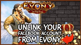 How to Unlink Your Facebook Account from Evony 2024