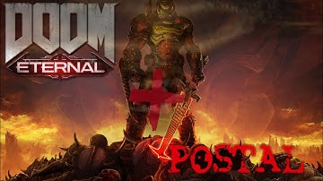 DOOM Eternal x POSTAL Redux