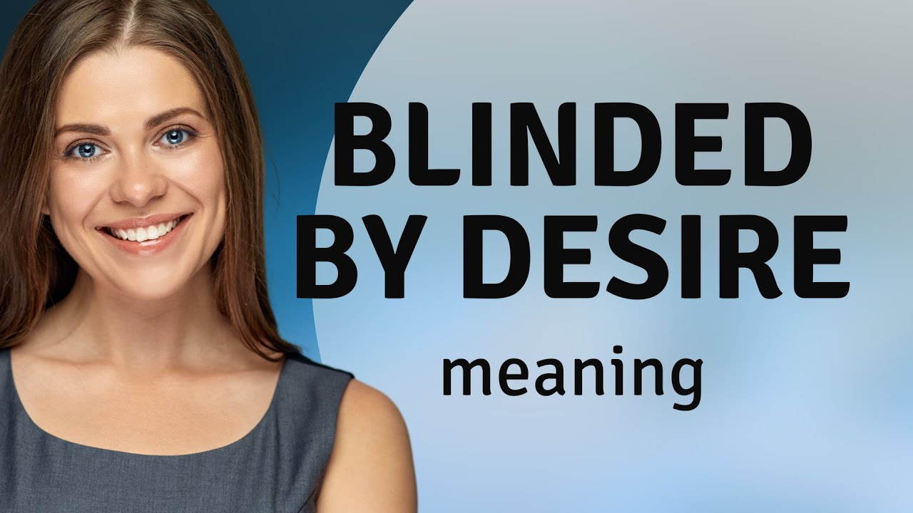 Blinded By Desire How Cognitive Biases Affect Our Perception Of Sex And Relationships