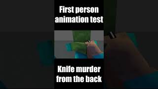 First person animation test - Knife murder from the back (animation) [MineImator]