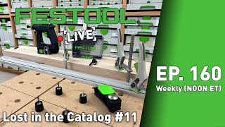 Festool Live Episode 160 - Lost in the Catalog #11