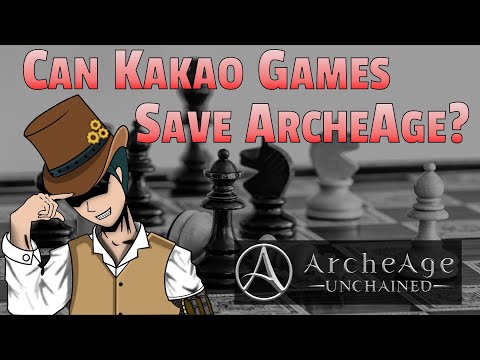 Can Kakao Games Save ArcheAge & ArcheAge Unchained?