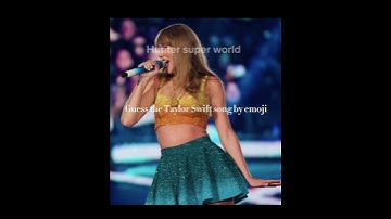 Guess the Taylor Swift song by emoji #TaylorSwift #TaylorSwiftSongs#erastour