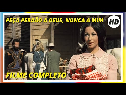 Peça Perdão a Deus, Nunca a Mim | Western | HD | Filme Completo em Português