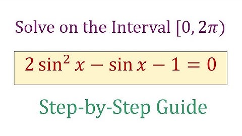 Solve the equation 2sin^2⁡(x)-sin(⁡)x-1=0 and find the values of x on [0,2π).