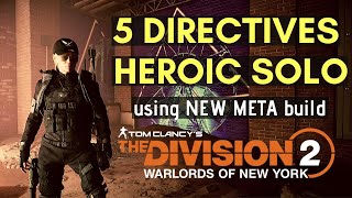 5 DIRECTIVES HEROIC SOLO using NEW META build The Division 2!