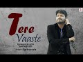 Tere Vaaste | Sarbarish Official | New Hindi Bollywood Romantic Audio Mp3 Song Free Download 2024