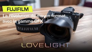 La gamme GFX Moyen Format de chez Fujifilm