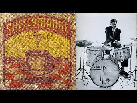 Perk Up - Shelly Manne Quintet