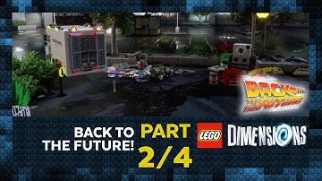 Lego Dimensions - Back to the Future! (Pt. 2 of 4)