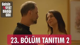 Gelsin Hayat Bildiği Gibi – 23.Bölüm Tanıtım 2