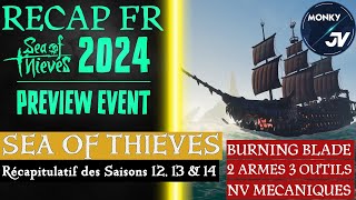 Récap Sea of Thieves Preview Event 2024 FR  : plus d'armes, outils retour Flameheart saisons 12 à 14