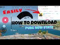 How to download pubg new state  pre testing version  easily