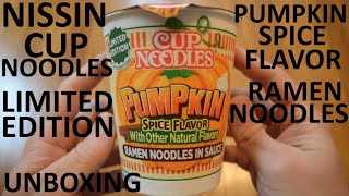 Unboxing Nissin Cup Noodles Pumpkin Spice Flavor Ramen Noodles In Sauce Limited Edition Cup