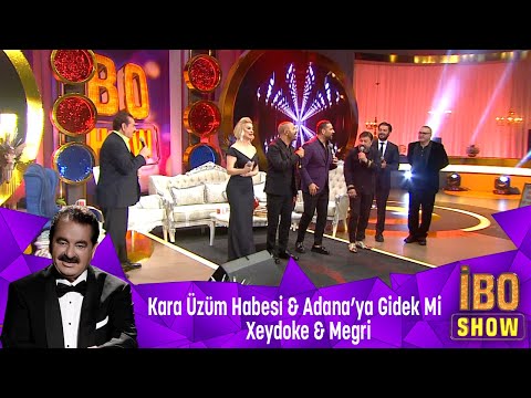 KARA ÜZÜM HABBESİ & ADANA'YA GİDEK Mİ &  XEYDOKE & MEGRİ