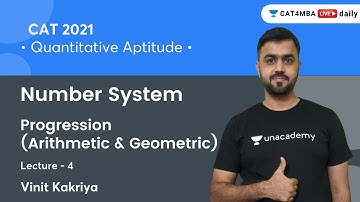Number System L4 l Progression (Arithmetic & Geometric) I Quant l CAT 2021 l Vinit Kakriya