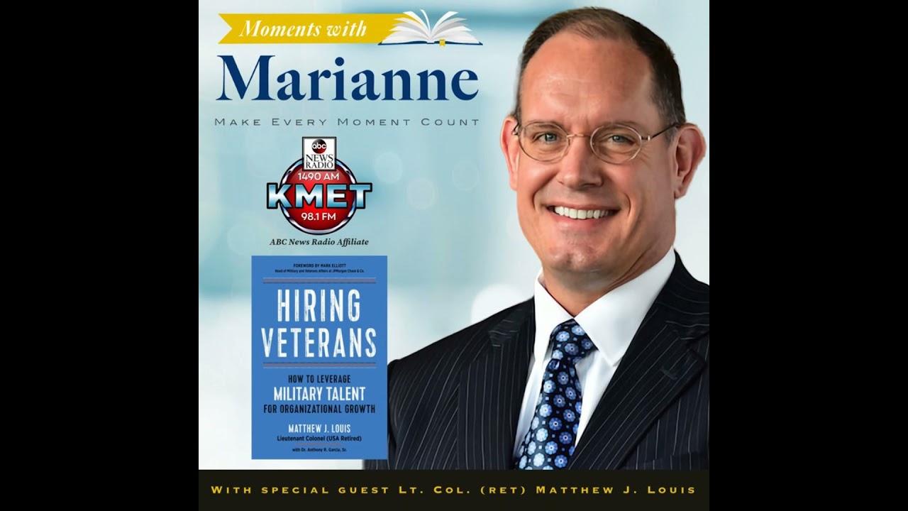 Hiring Veterans with Lt. Col. ret Matthew J. Louis