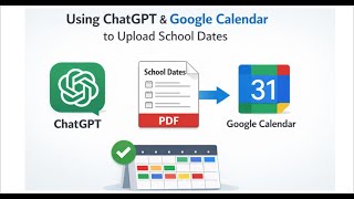 How to Use ChatGPT to Import Your School PDF Calendar into Google Calendar (FAST & EASY!)