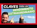 CLAVES PARA UN RENDIMIENTO EXTRAORDINARIO