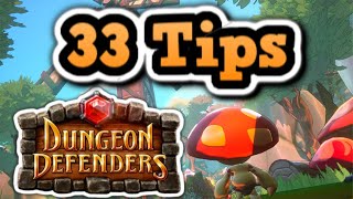 33 TIPS FOR NEW PLAYERS IN DUNGEON DEFENDERS