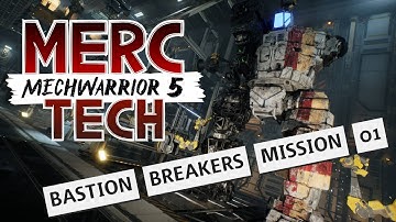 MW5 MercTech Bastion Breakers Mission 01