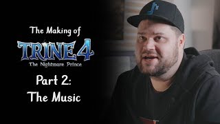 Trine 4 – Modus Indie Access #2 | Making the Music