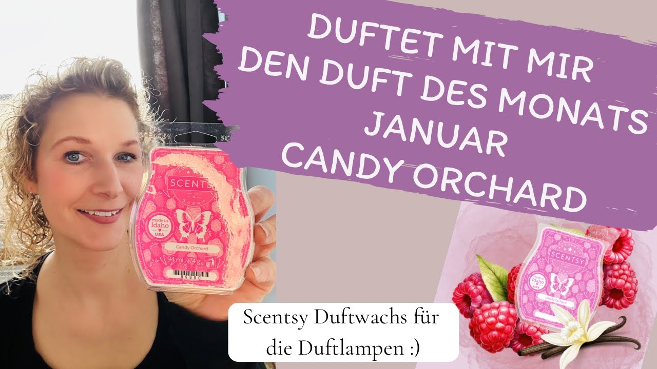 Scentsy Duft des Monats Januar ~ Candy Orchard ~ Scentsy Beraterin