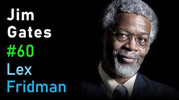 Jim Gates: Supersymmetry, String Theory and Proving Einstein Right | Lex Fridman Podcast #60