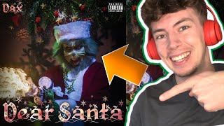 Dax - "Dear Santa" ft. The Grinch | Music Video Reaction