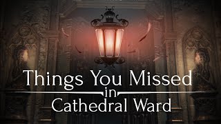 Bloodborne ► Things You Missed in Cathedral Ward