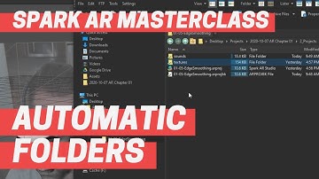 Spark AR - Automatic Folders (Masterclass Chapter 1)