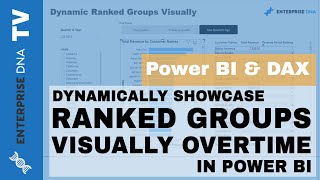 dynamically showcase ranked groups visually over time in power bi