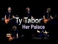 Ty Tabor -  "Her Palace" (Almost Live from Alien Beans Studio DVD)