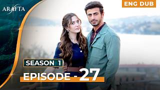 Download lagu ARAFTA - Full Episode 27 | Turkish Drama in English Dubbed  | @Arafta-englishdub​