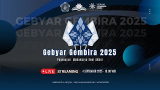 Gebyar Gembira 2025 Pagelaran Mahakarya Seni Akbar - MBS Baitul Arqom