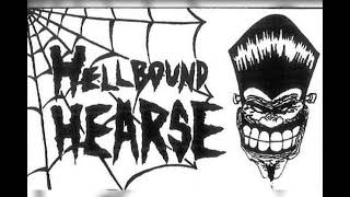 Hellbound Hearse - If She's Willing