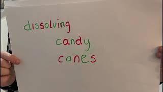 Dissolving Candy Cane STEM activity.