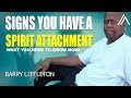 Entity Attachment - What You Need to Know RIGHT NOW! | Barry Littleton