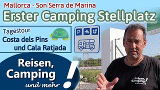 Mallorca Tagestour | Tipp Ver-/Entsorgung | Erster Camping Stellplatz Son Serra de Marina