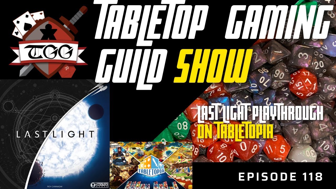 Tabletop Gaming Guild Show: Last Light Playthrough on Tabletopia