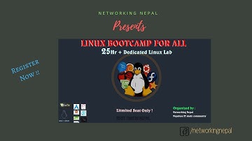 Networking Nepal Presenting 25+ hours Dedicated Linux Lab BootCamp for Everyone | Official Video