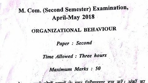 ORGANIZATIONAL BEHAVIOR 1st semester PREVIOUS PAPER FOR M.COM (SECOND SEMESTER) STUDENTS