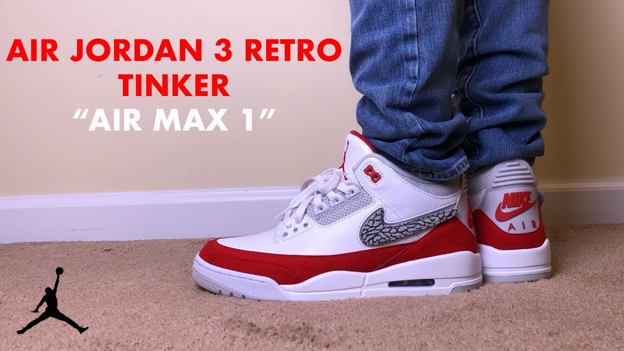 jordan 3 tinker air max 1 on feet