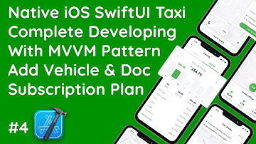 #4 SwiftUI Taxi App: MVVM State Management | Add Vehicle, Document Upload, Subscription Plan