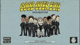 Groundation - 'Good Over Evil' | Cali Roots Riddim 2021 (Produced by Collie Buddz)