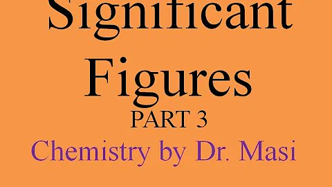 Significant Figures - A Fast Review! part 3 Significant Digits